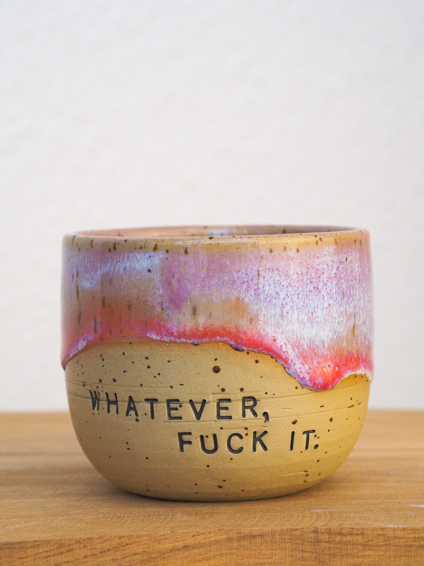 Whatever  // Becher #006