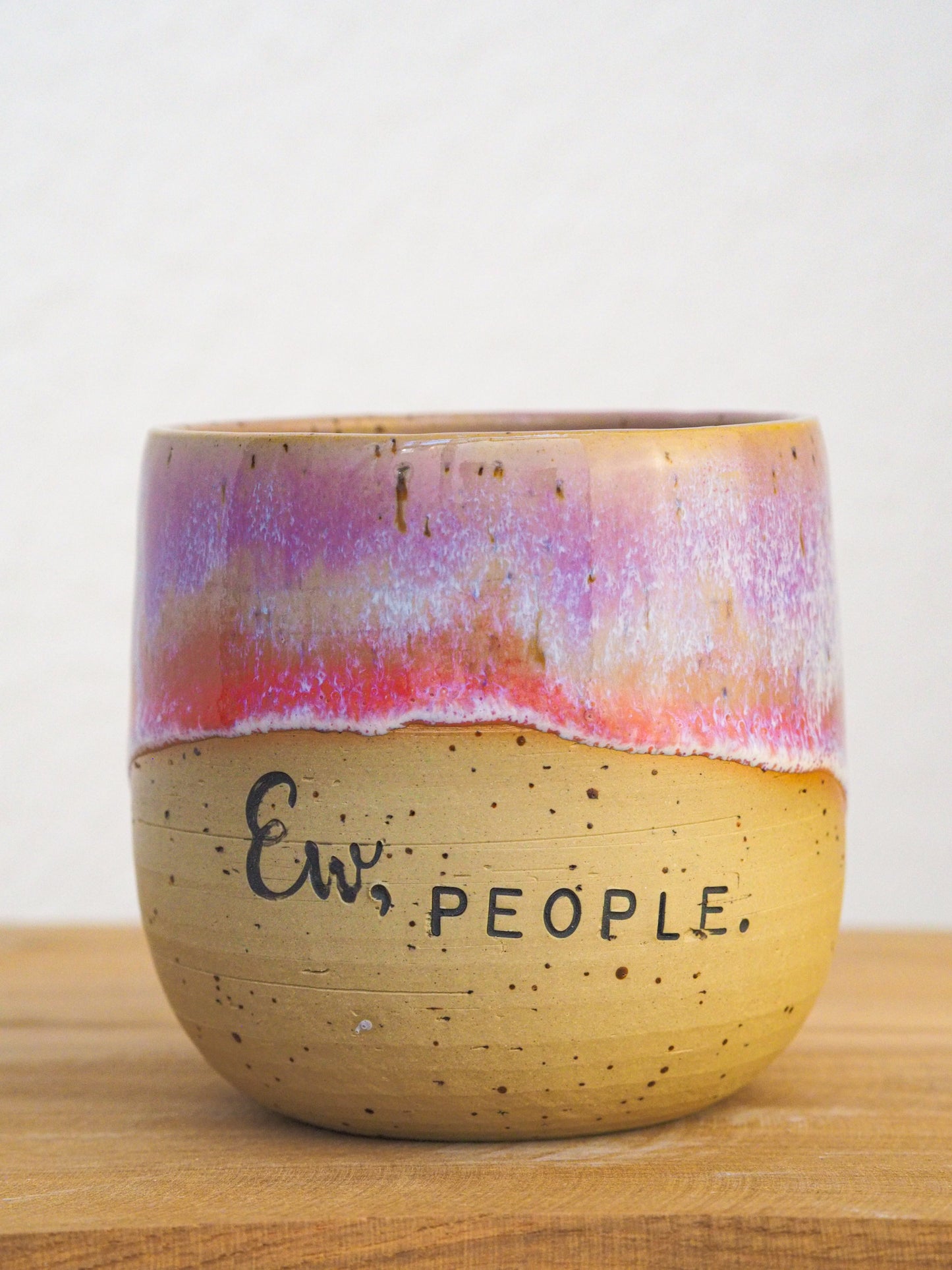 Ew, People  // Becher #039