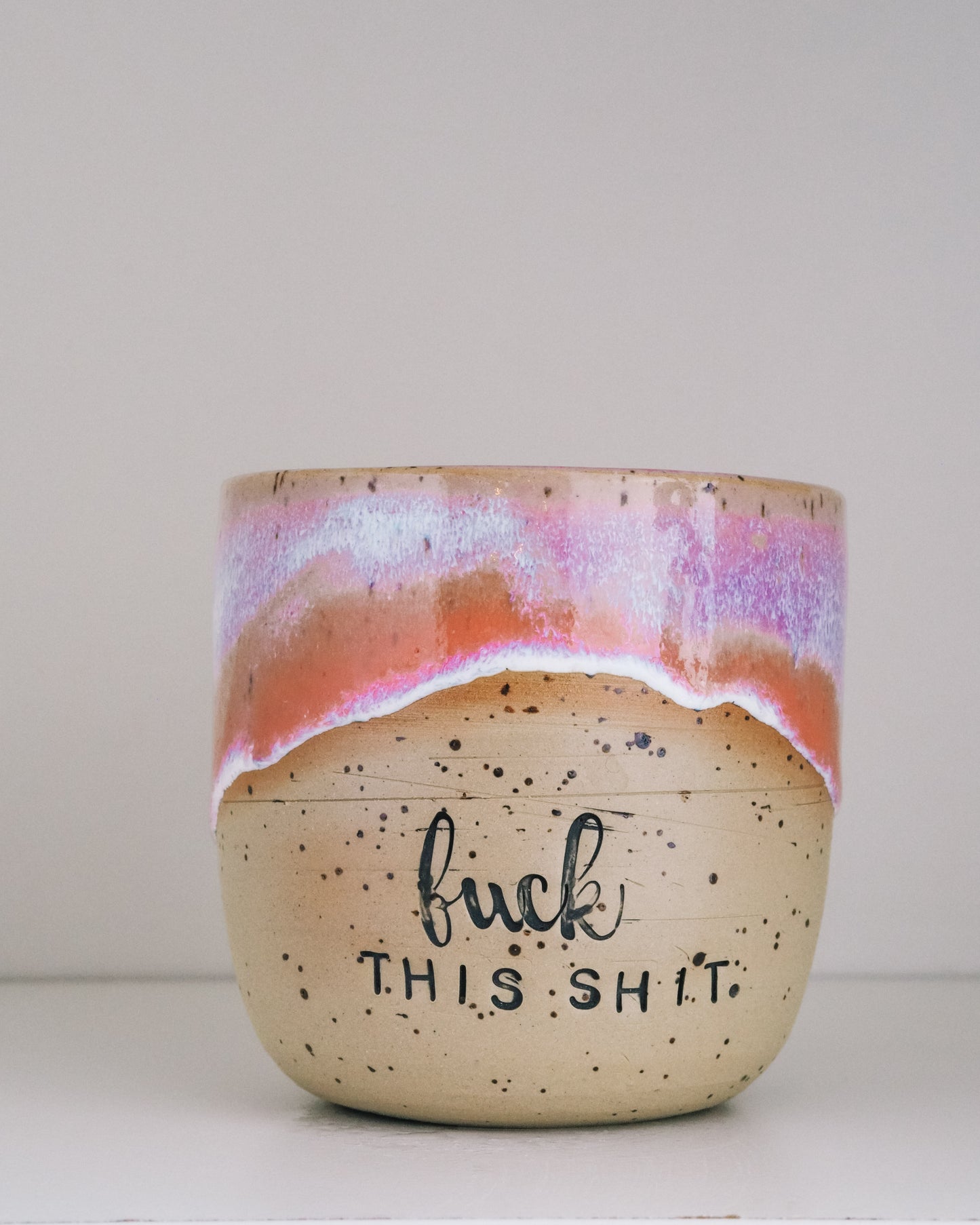 Fuck This Shit  // Becher #033