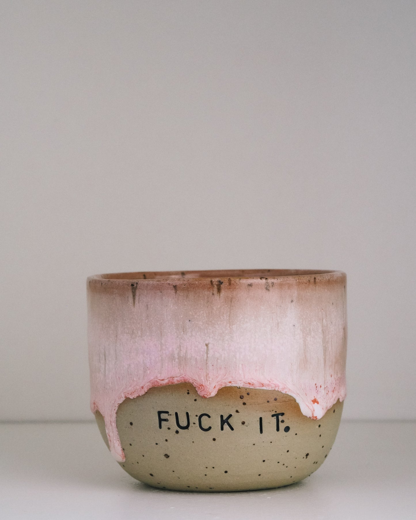 Fuck It  // Becher #062