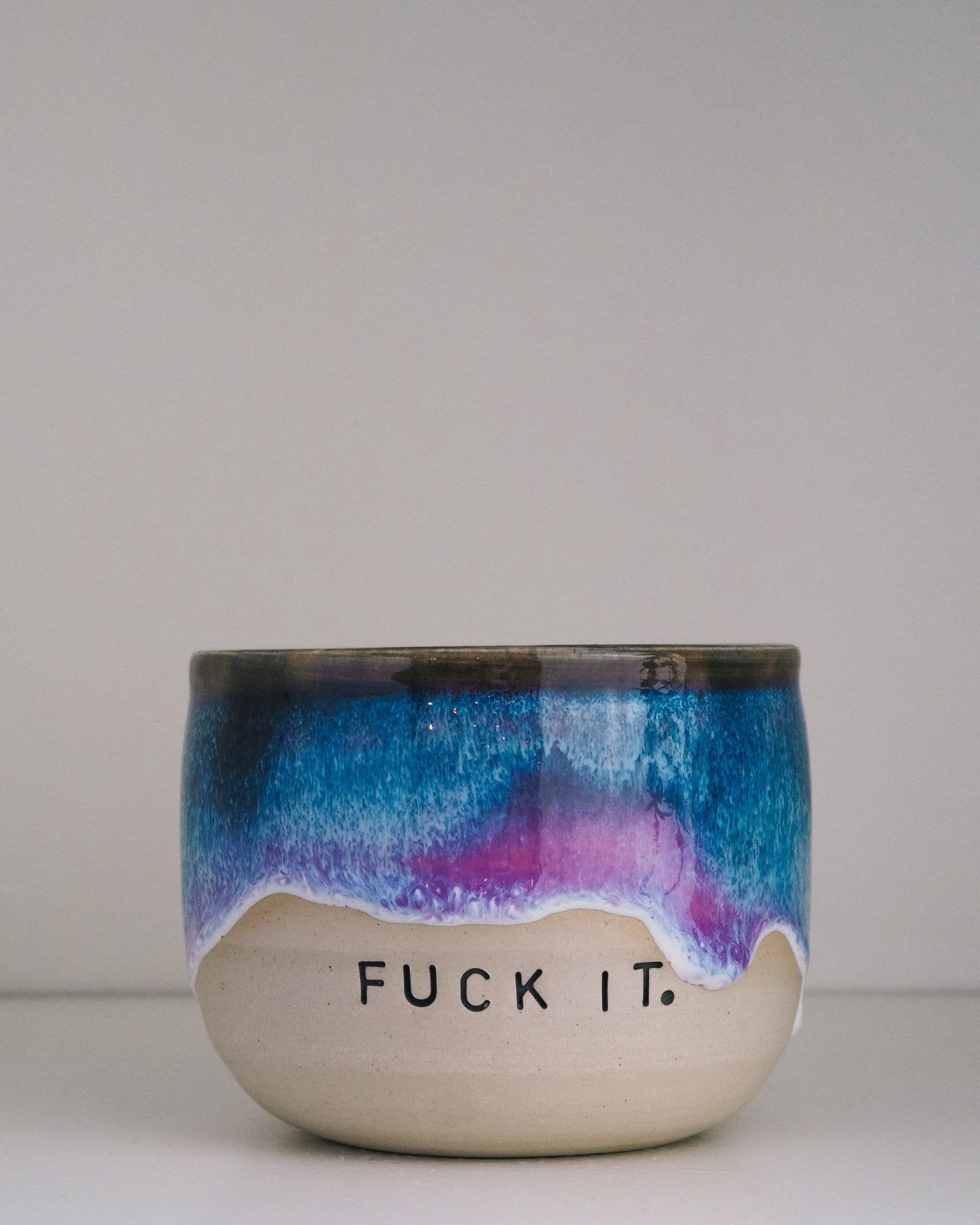 Fuck It  // Becher #068